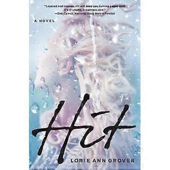 The Hit - Lorie Ann Grover - Paperback - en Book