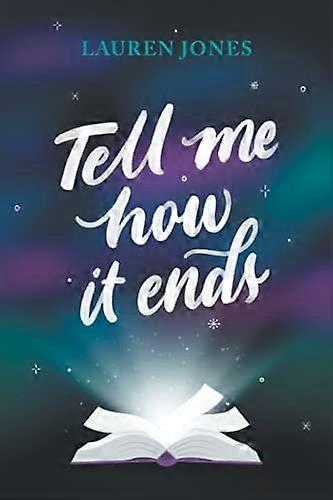 Tell me how it ends