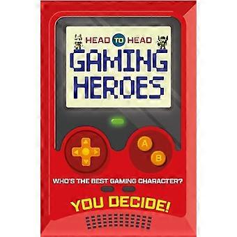 Head to Head Gaming Heroes Whos the best gaming character?