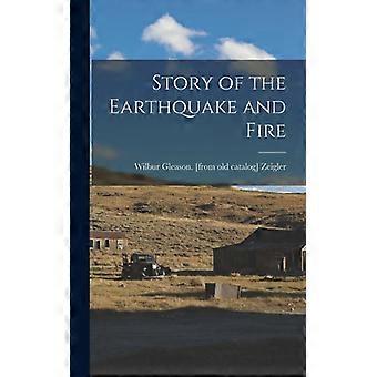 Story Of The Earthquake And Fire - Wilbur Gleason - Hardcover - English Book - History