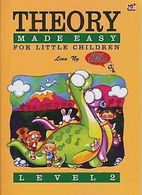 Theory Made Easy For Little Children Level 2 by Lina Ng Paperback Book