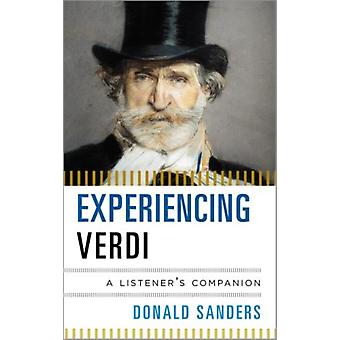 Vivenciando Verdi: Um Guia para Ouvintes - Donald Sanders