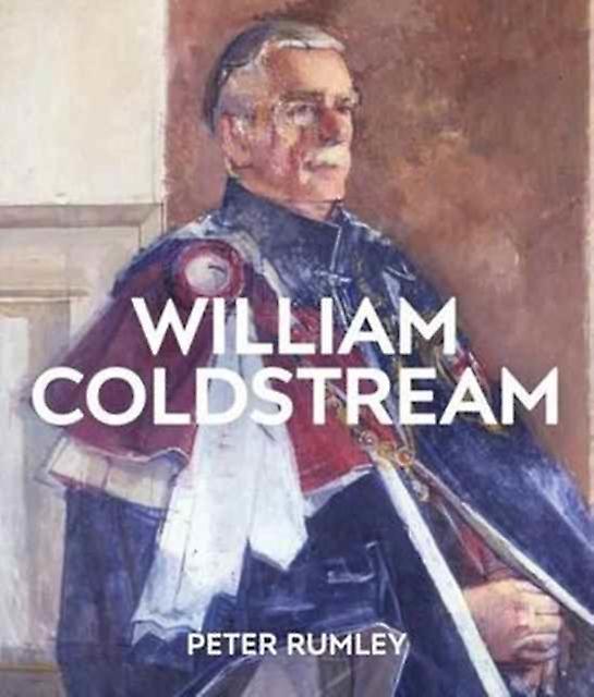 William Coldstream by Peter Rumley Hardback Book