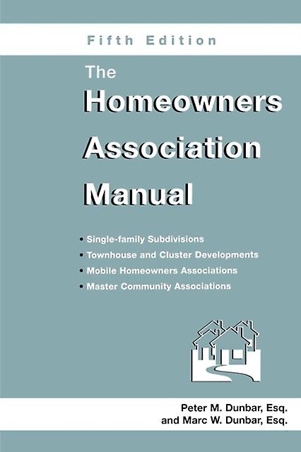 The Homeowners Association Manual by Marc W Dunbar Paperback Book
