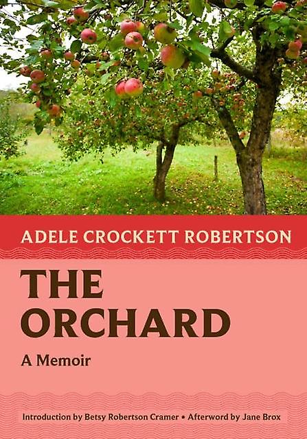 The Orchard by Adele Crockett Robertson Paperback