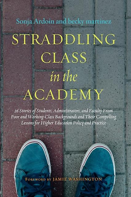 Straddling Class In The Academy by becky martinez Paperback
