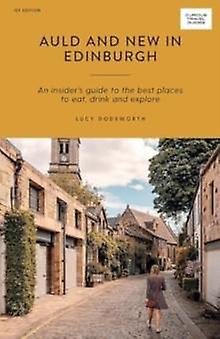 Auld And New In Edinburgh by Lucy Dodsworth Paperback Book