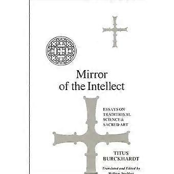 Mirror Of The Intellect - Titus Burckhardt