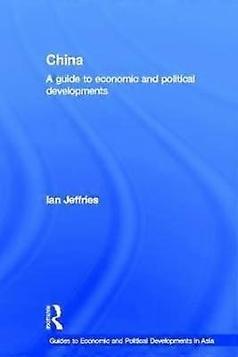 China: A Guide to Economic and Political Developments