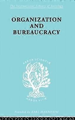 Organization and Bureaucracy