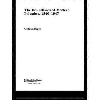 The Boundaries of Modern Palestine 1840-1947