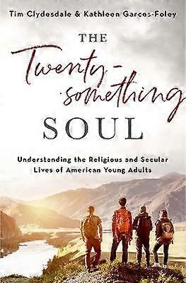 The Twentysomething Soul
