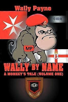 Wally by Name A Monkey's Tale Volume One 1