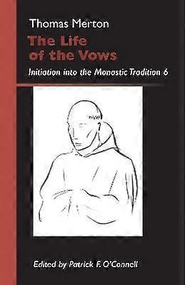 The Life of the Vows