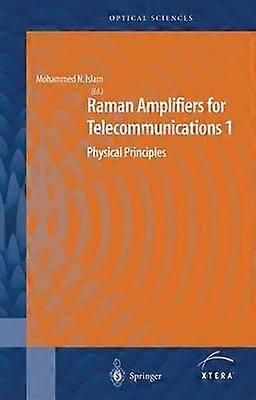 Raman Amplifiers for Telecommunications 1