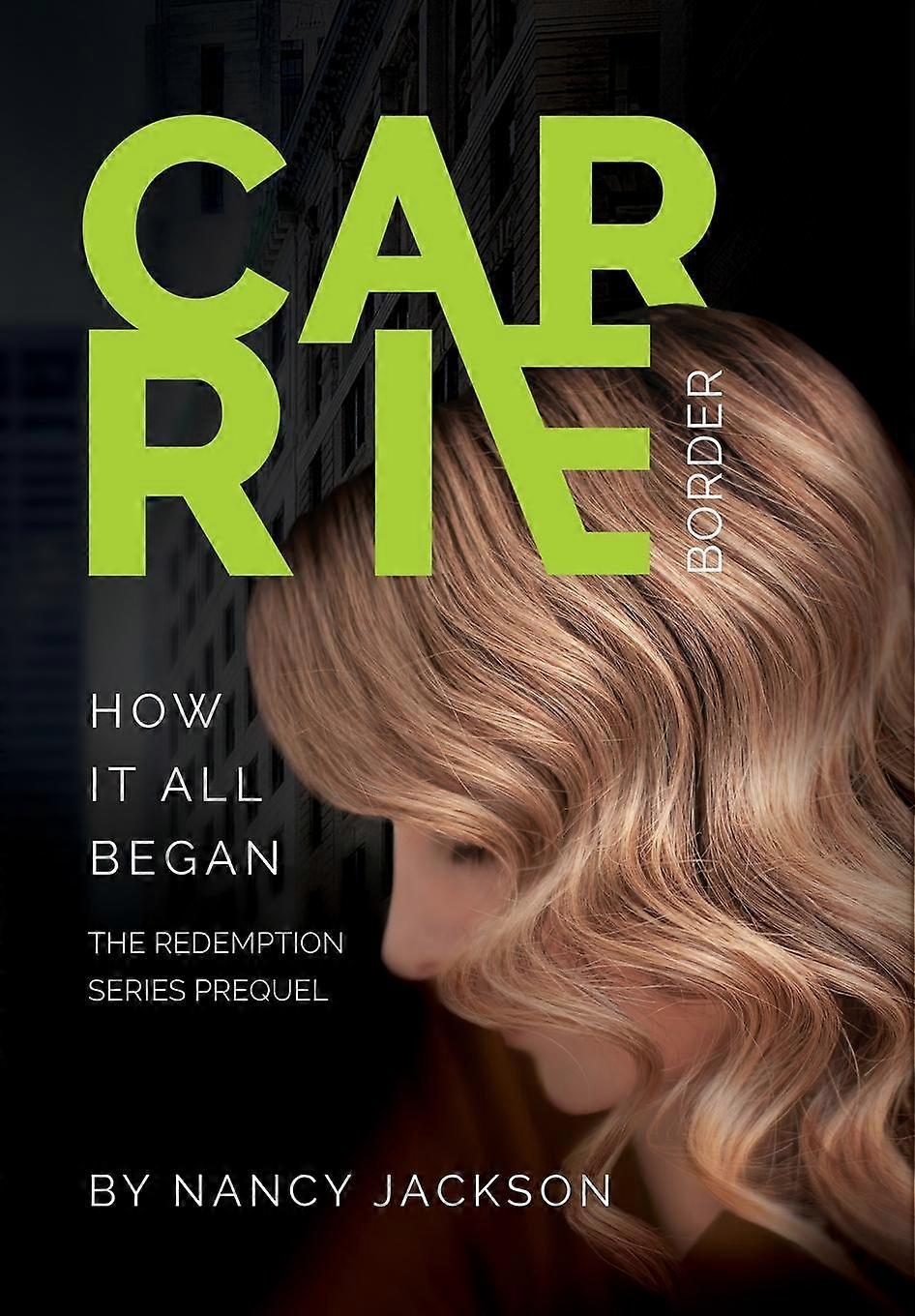 Carrie Border The Prequel - Nancy Jackson