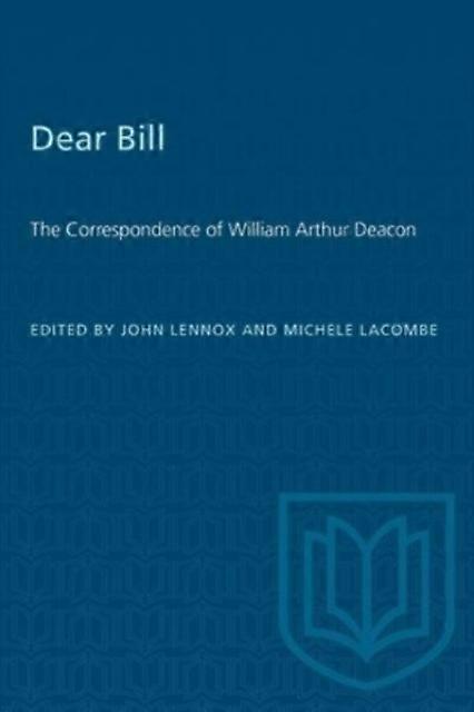 Dear Bill by University of Toronto Press Paperback