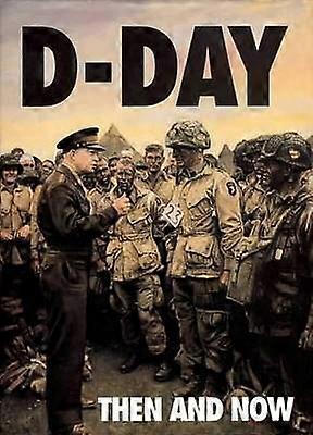D-Day: Then and Now (Volume 1)