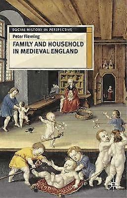 Family and Household in Medieval England