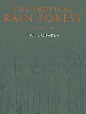 The Tropical Rain Forest