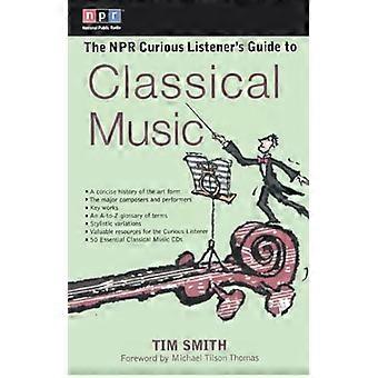 NPR nysgjerrige lytteren Guide til klassisk musikk