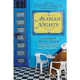 In Arabian Nights: A Caravan of Moroccan Dreams