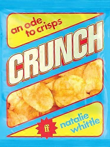 Crunch: An Ode to Crisps