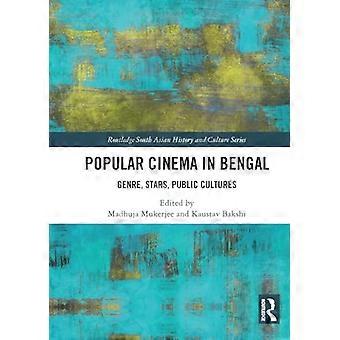 Populäres Kino in Bengalen: Genre, Stars, öffentliche Kulturen (Routledge South Asian History and Culture Series)