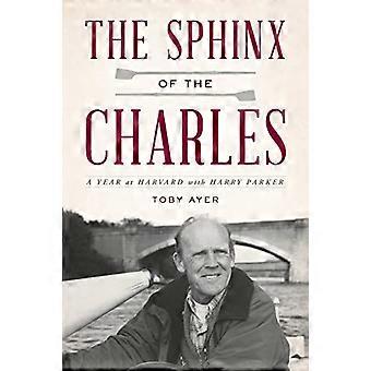 Die Sphinx des Karl: ein Jahr an der Harvard University mit Harry Parker