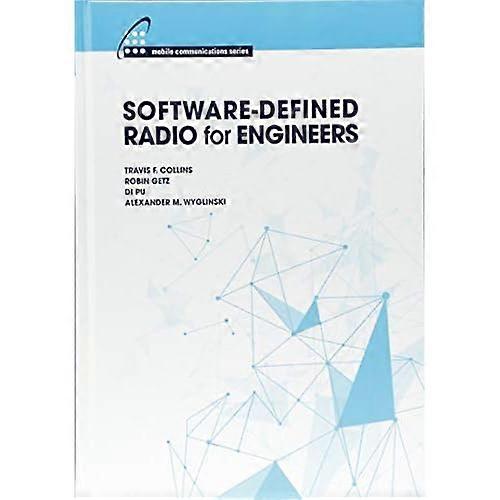 Software-Defined Radio for Engineers