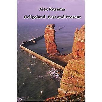 Heligoland, fortid og nåtid