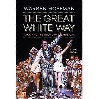 Dem Great White Way: Rennen und das Broadway-Musical