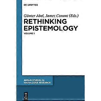 Rethinking Epistemology Volume 1