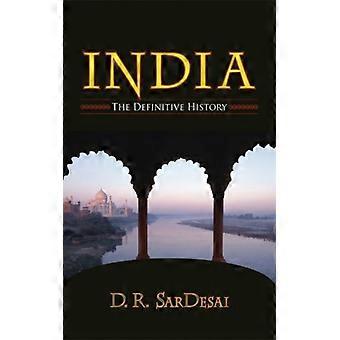 Índia: A História Definitiva - D. R. SarDesai - Brochura - Livro em Inglês - História