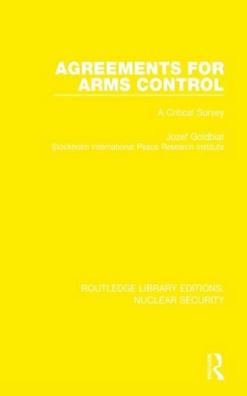 Agreements For Arms Control A Critical Survey