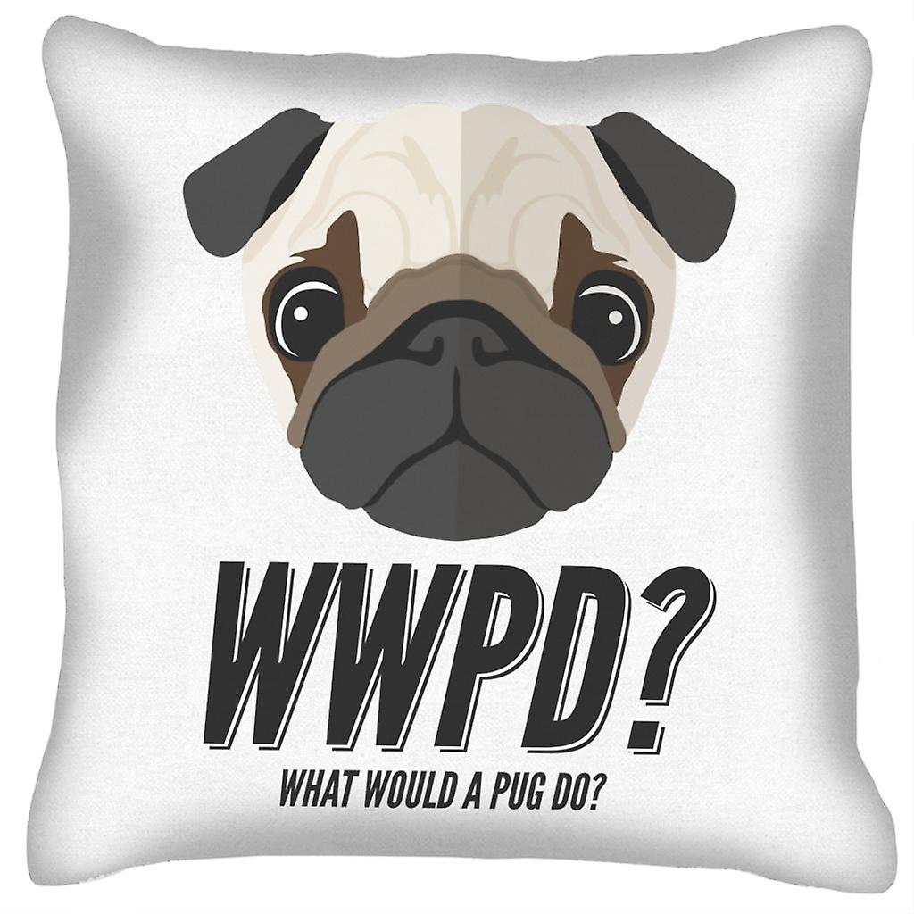 What Would A Pug Do Cushion
