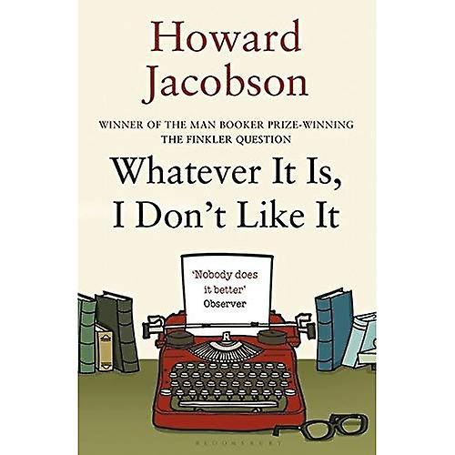 Sea lo que sea, no me gusta