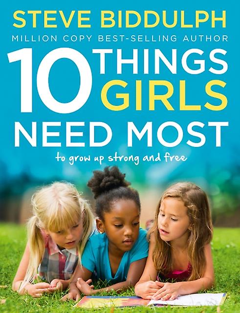10 Things Girls Need Most by Steve Biddulph Paperback Book