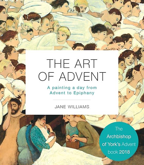 The Art Of Advent by Jane Williams Paperback