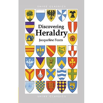 Discovering Heraldry - Jacqueline Fearn