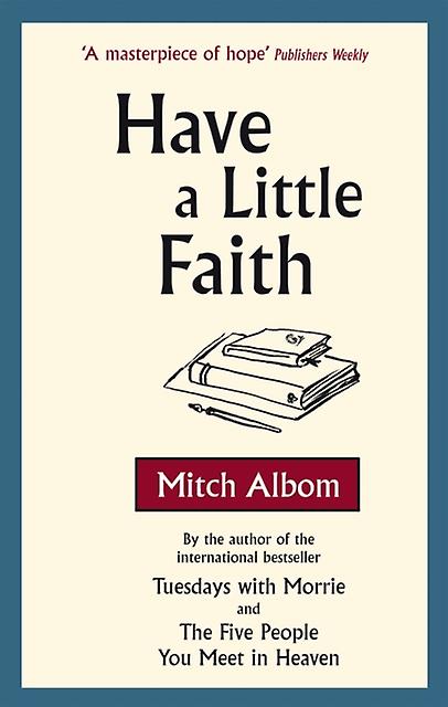 Have A Little Faith by Mitch Albom Paperback