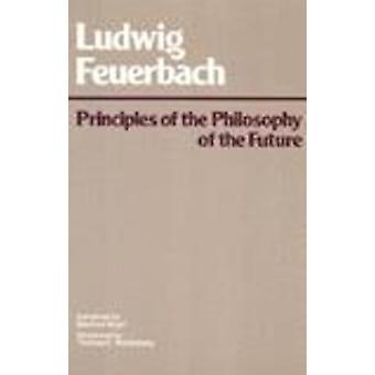 Principles Of The Philosophy Of The Future - Ludwig Andreas Feuerbach - Paperback - English Book - Philosophy