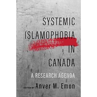 Systemic Islamophobia In Canada A Research Agenda - University of Toronto Press