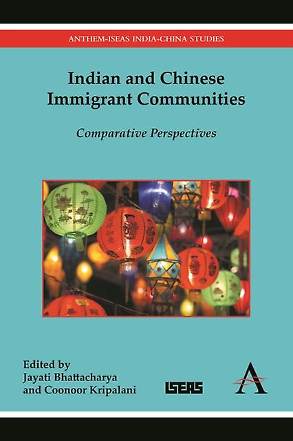 Indian And Chinese Immigrant Communities Paperback Book