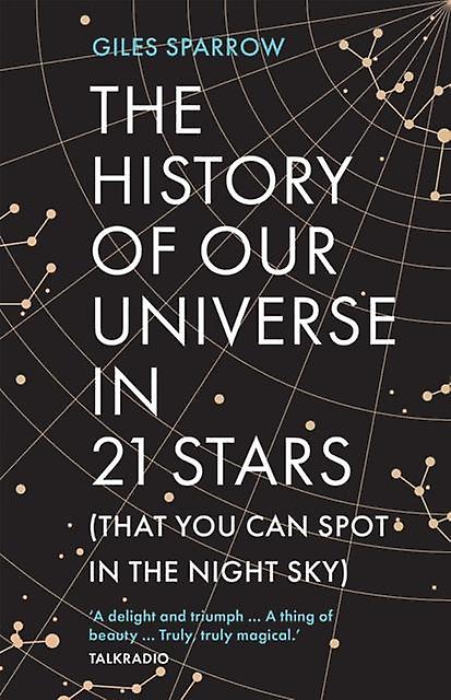 The History Of Our Universe In 21 Stars by Giles Sparrow Paperback