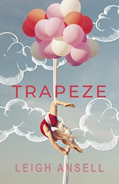 Trapeze by Leigh Ansell Paperback Book