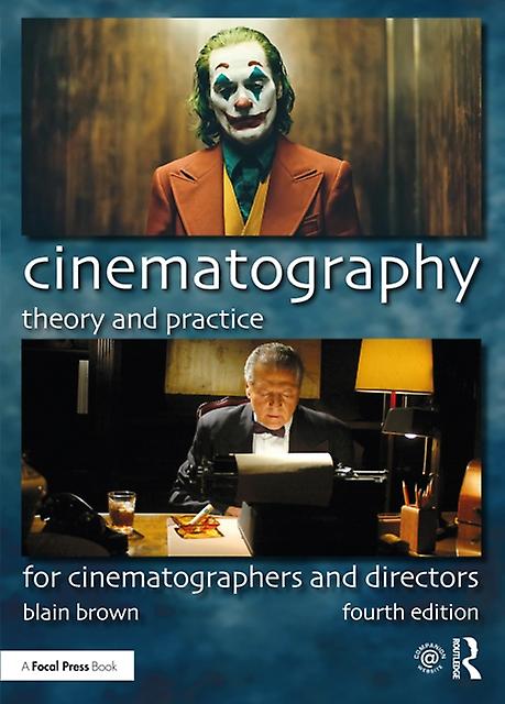 Cinematography Theory And Practice by Blain Brown Paperback