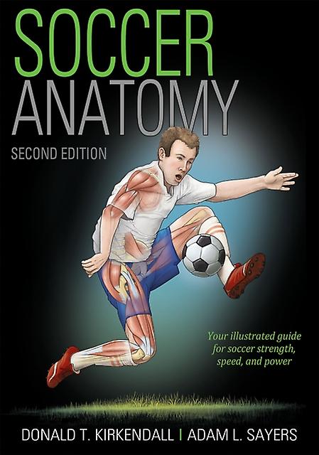 Soccer Anatomy by Adam Sayers Paperback