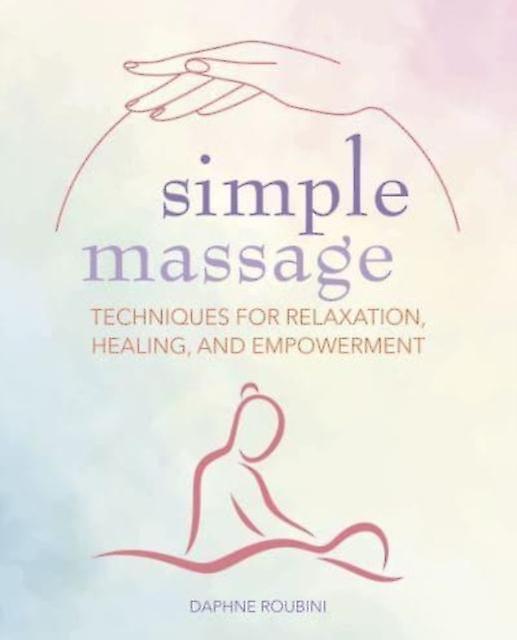 Simple Massage by Daphne Roubini Paperback Book