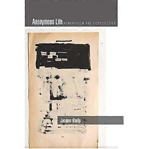 Anonymous Life: Romanticism and Dispossession